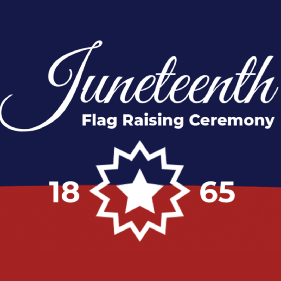 Juneteenth flag raising ceremony graphic featuring the text 'Juneteenth Flag Raising Ceremony' on a background of red and blue with a star design and the years '1865'.