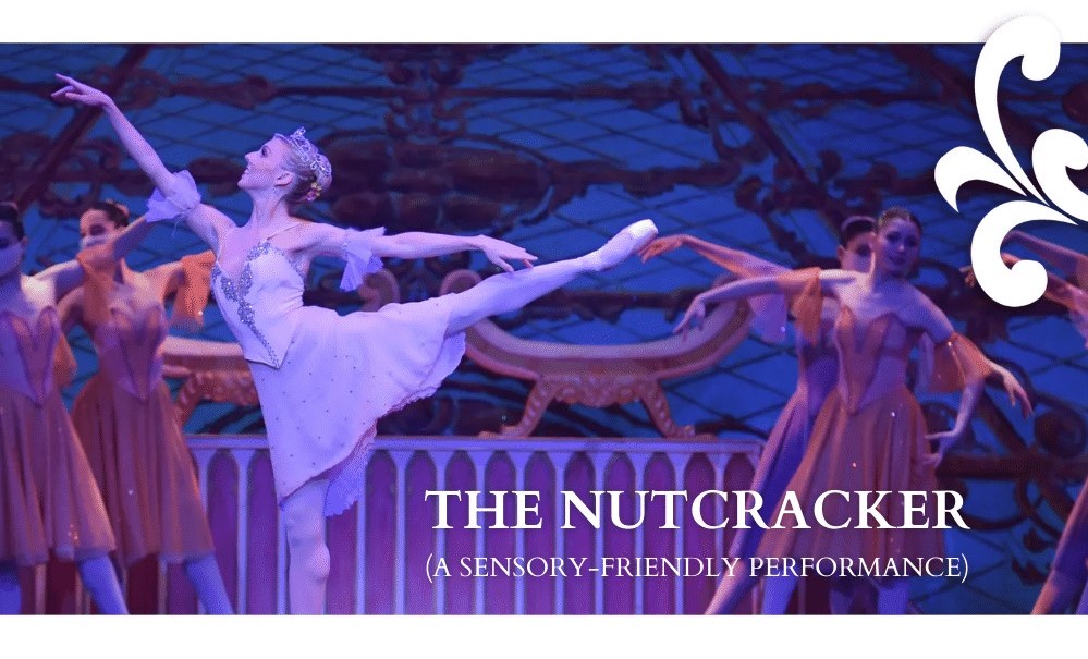 Sensory Friendly Theatre Presents “The Nutcracker” at the Union County Performing Arts Center, Nov. 30