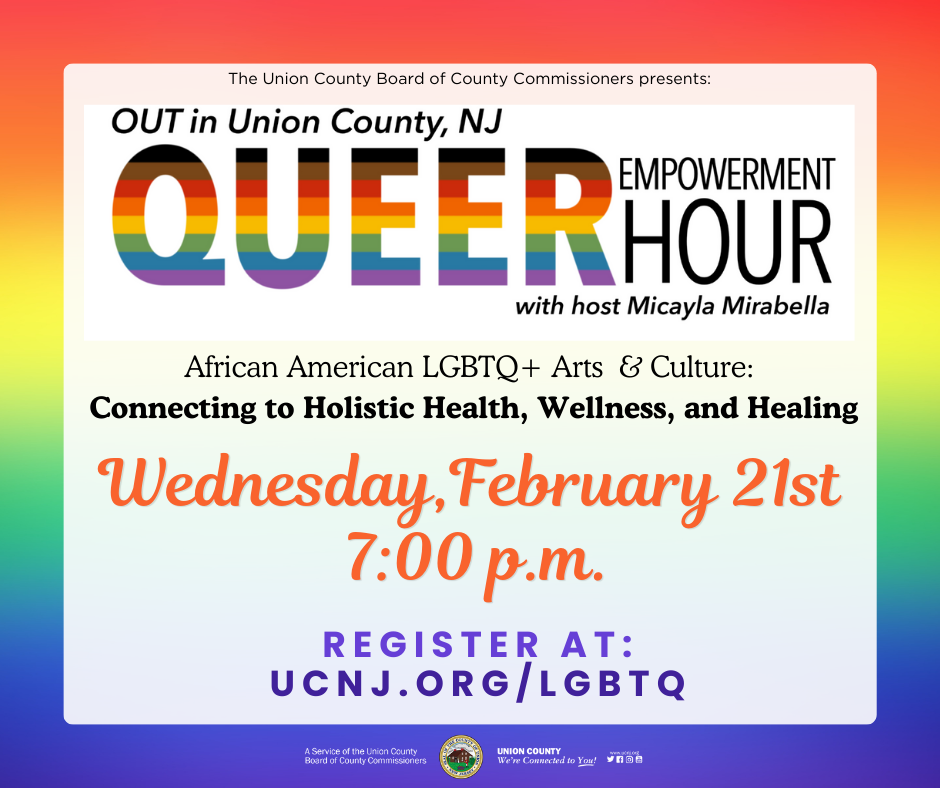 “OUT in Union County: Queer Empowerment Hour” Virtual Series Returns for Black History Month