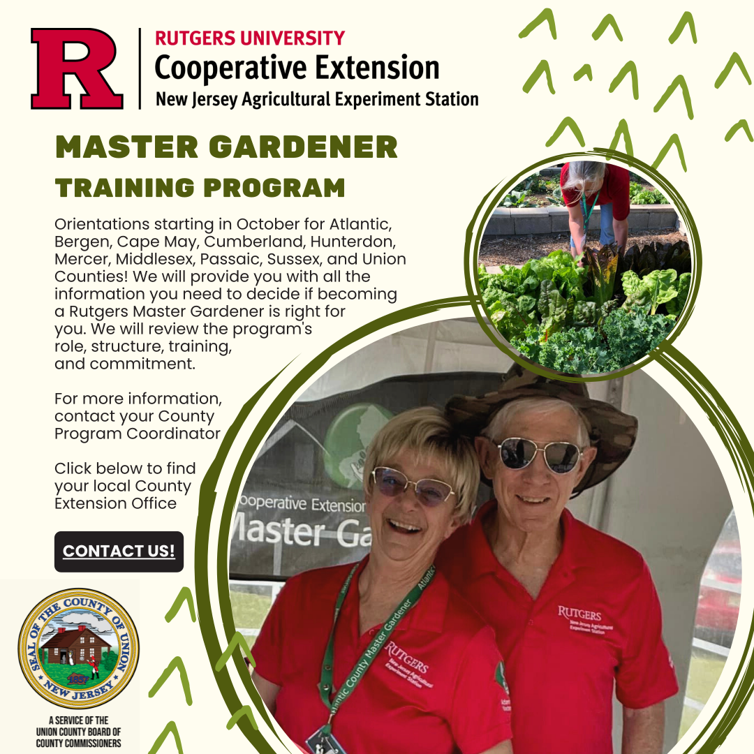 Rutgers Cooperative Extension of Union County’s Master Gardener Program – Now Recruiting Volunteers for the 2025 Season