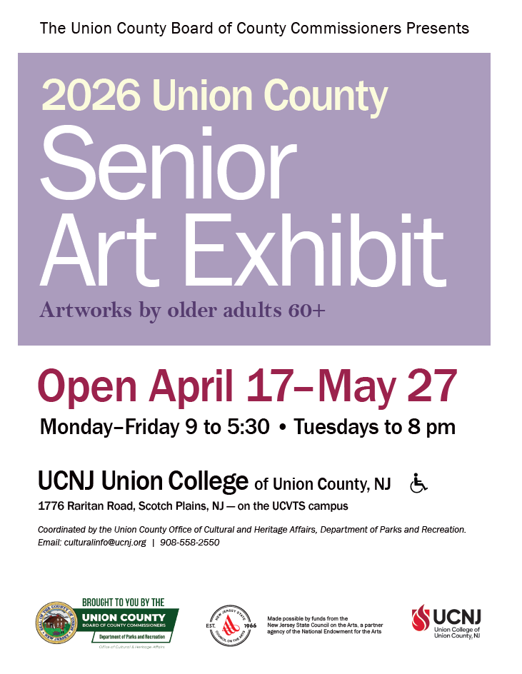 The image is an informational flyer for the 2026 Union County Senior Art Exhibit, showcasing works by local artists aged 60 and older.
Event Schedule
Dates: Open from April 17 to May 27, 2026.
Hours: Monday–Friday (9 AM to 5:30 PM) and Tuesdays (9 AM to 8 PM).
Location & Accessibility
Venue: UCNJ Union College of Union County, NJ.
Address: 1776 Raritan Road, Scotch Plains (located on the UCVTS campus).
Access: The venue is noted as ADA accessible with a wheelchair icon included on the flyer.
Contact Information
Email: culturalinfo@ucnj.org
Phone: 908-558-2550
Sponsor: Coordinated by the Union County Office of Cultural and Heritage Affairs.