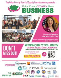 Union County Women Mean Business flyer - SAVE THE DATE! Wednesday, May 27, 2026 Galloping Hill Golf Course, Kenilworth Don't Miss out! Be the first to find out! Keep an eye on ucnj.org/women