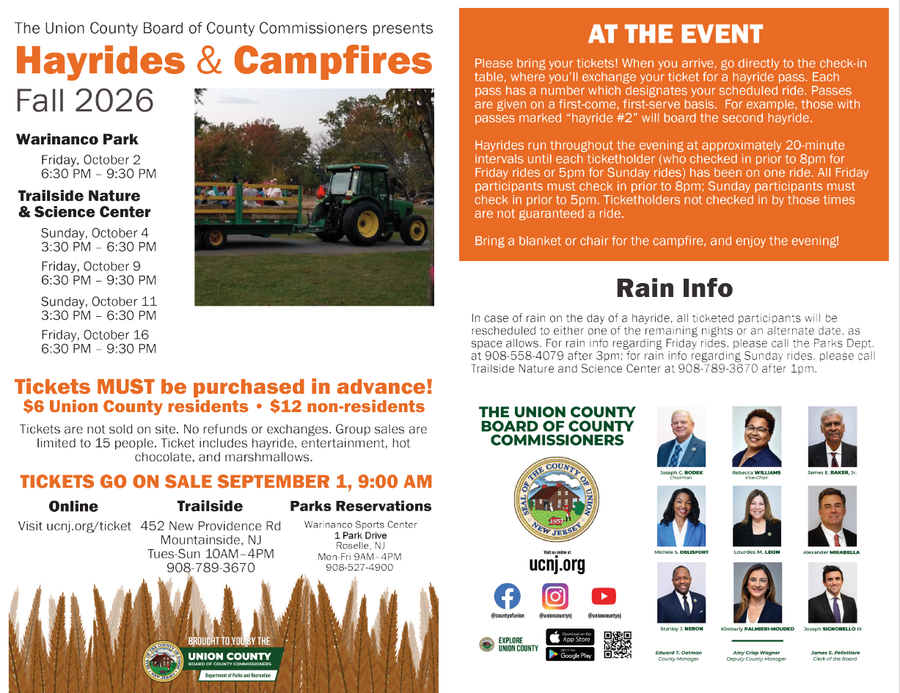A flyer for Hayrides & Campfires at Warinanco Park & Trailside Nature & Science Center:
Warinanco Park:
Friday, October 2
6:30 p.m. to 9:30 p.m.
Trailside Nature & Science Center:
Sunday, October 4
3:30 p.m. to 6:30 p.m.
Friday, October 9
6:30 p.m. to 9:30 p.m.
Sunday, October 11
3:30 p.m. to 6:30 p.m.
Friday, October 16
6:30 p.m. to 9:30 p.m.