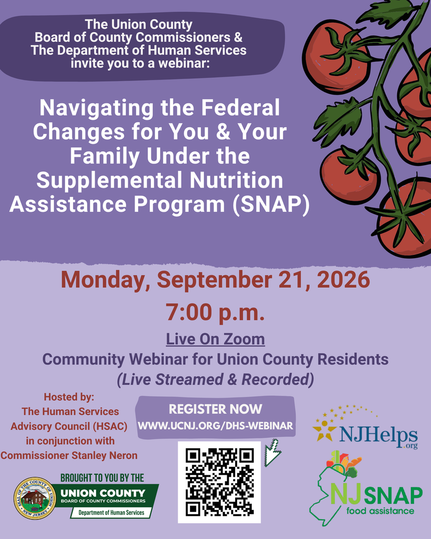 A flyer advertising the webinar: Navigating Federal Changes to SNAP for You and Your Family
Monday, September 21, 2026
7:00 p.m.