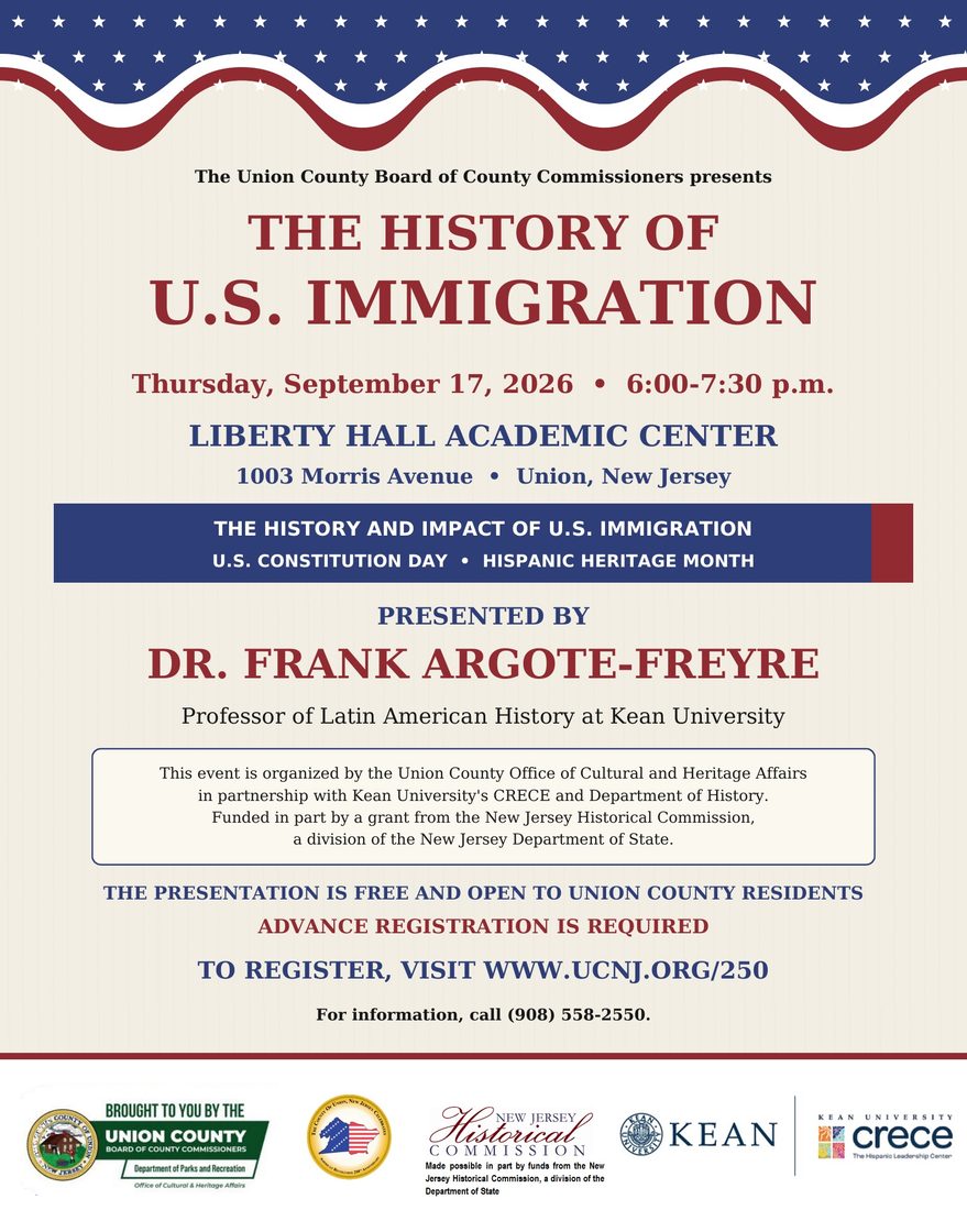 A flyer advertising “The History of U.S. Immigration,” on Thursday, September 17, from 6:00 to 7:30 p.m. at the Liberty Hall Academic Center, located at 1003 Morris Avenue in Union. 